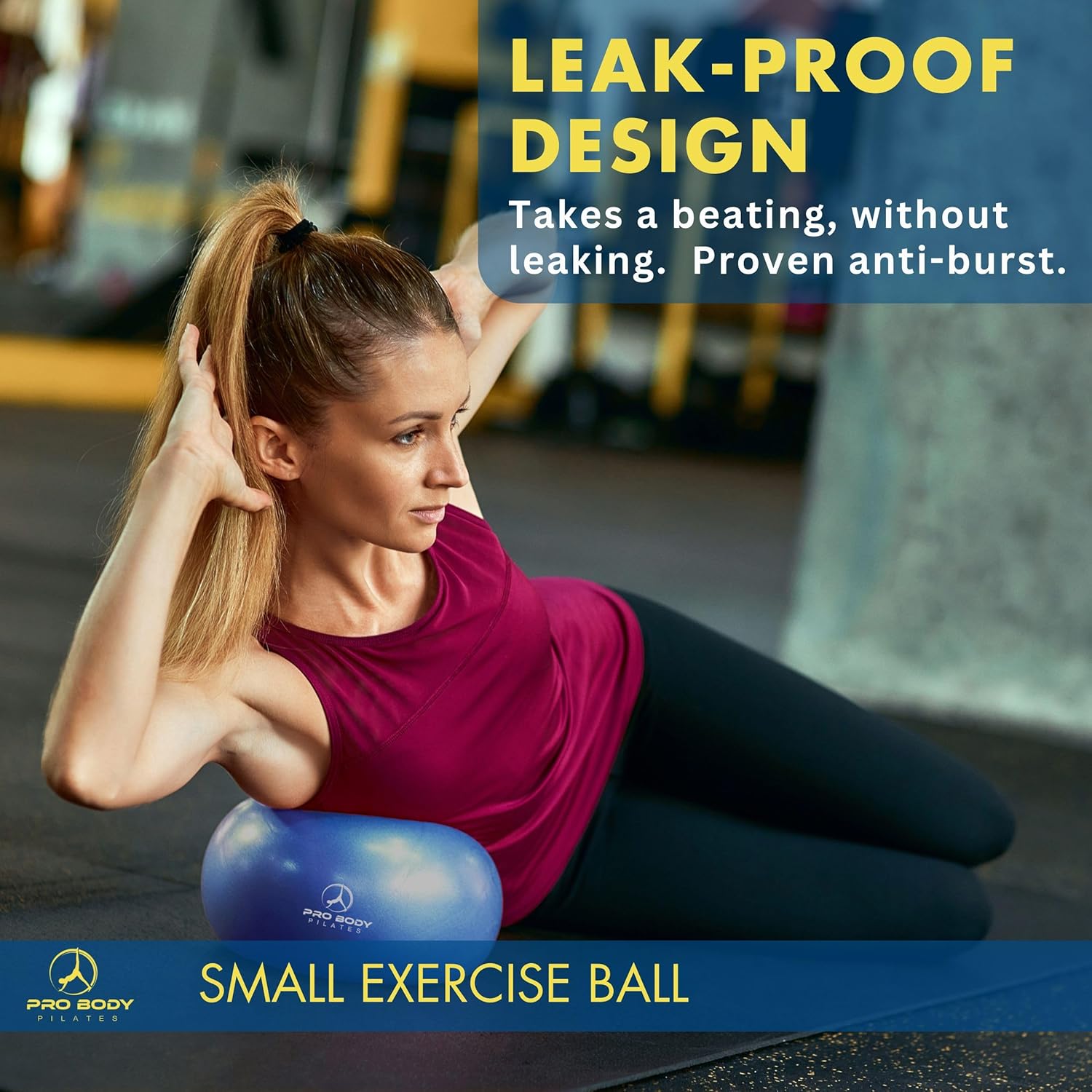 Woman exercising with a small exercise ball in a gym setting, with text about the ball's leak-proof design.